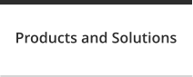 Products and Solutions