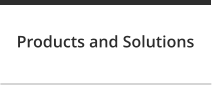 Products and Solutions