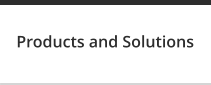 Products and Solutions