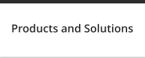 Products and Solutions