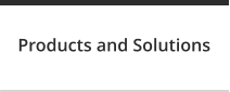 Products and Solutions